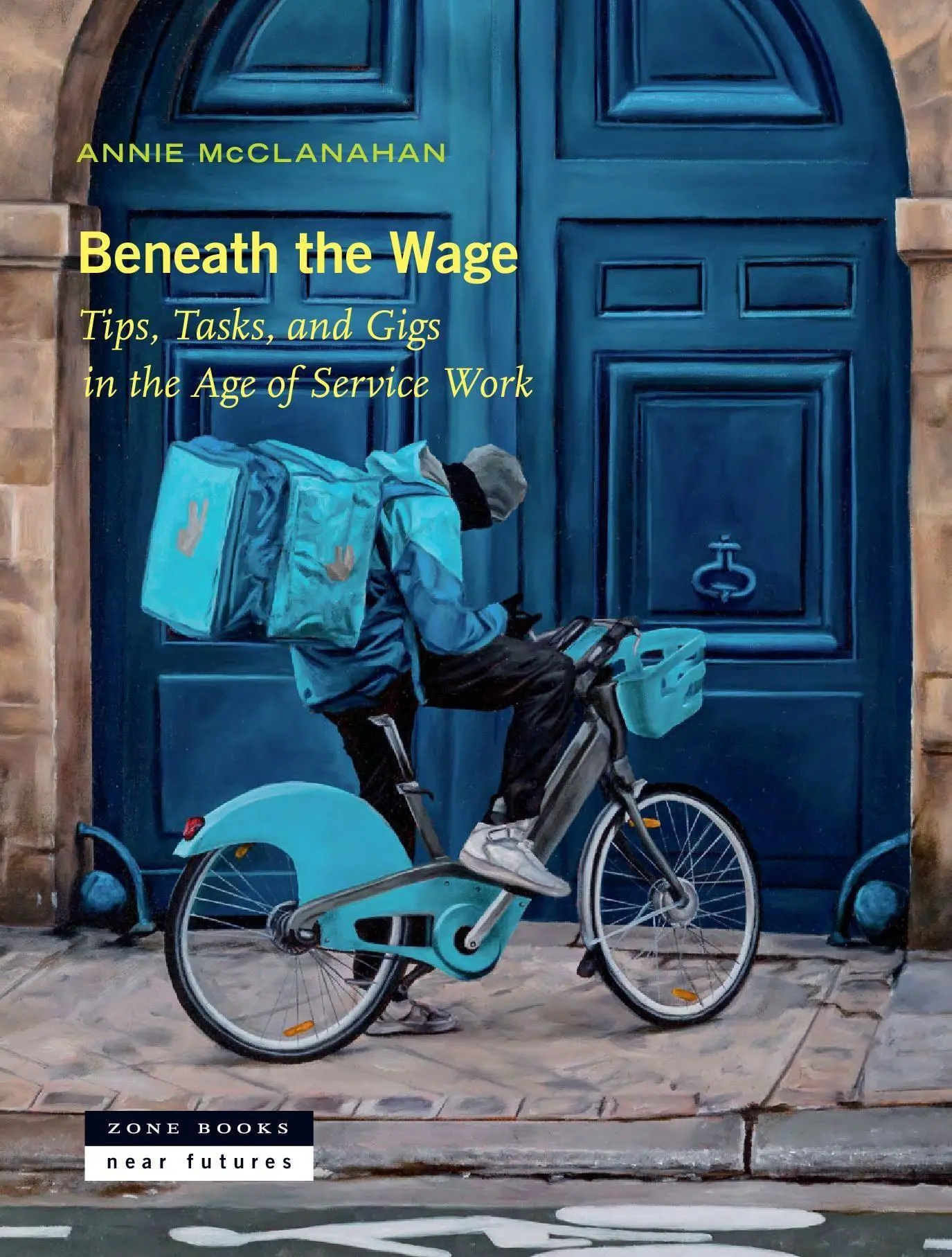 Cover: 9781945861093 | Beneath the Wage | Tips, Tasks, and Gigs in the Age of Service Work