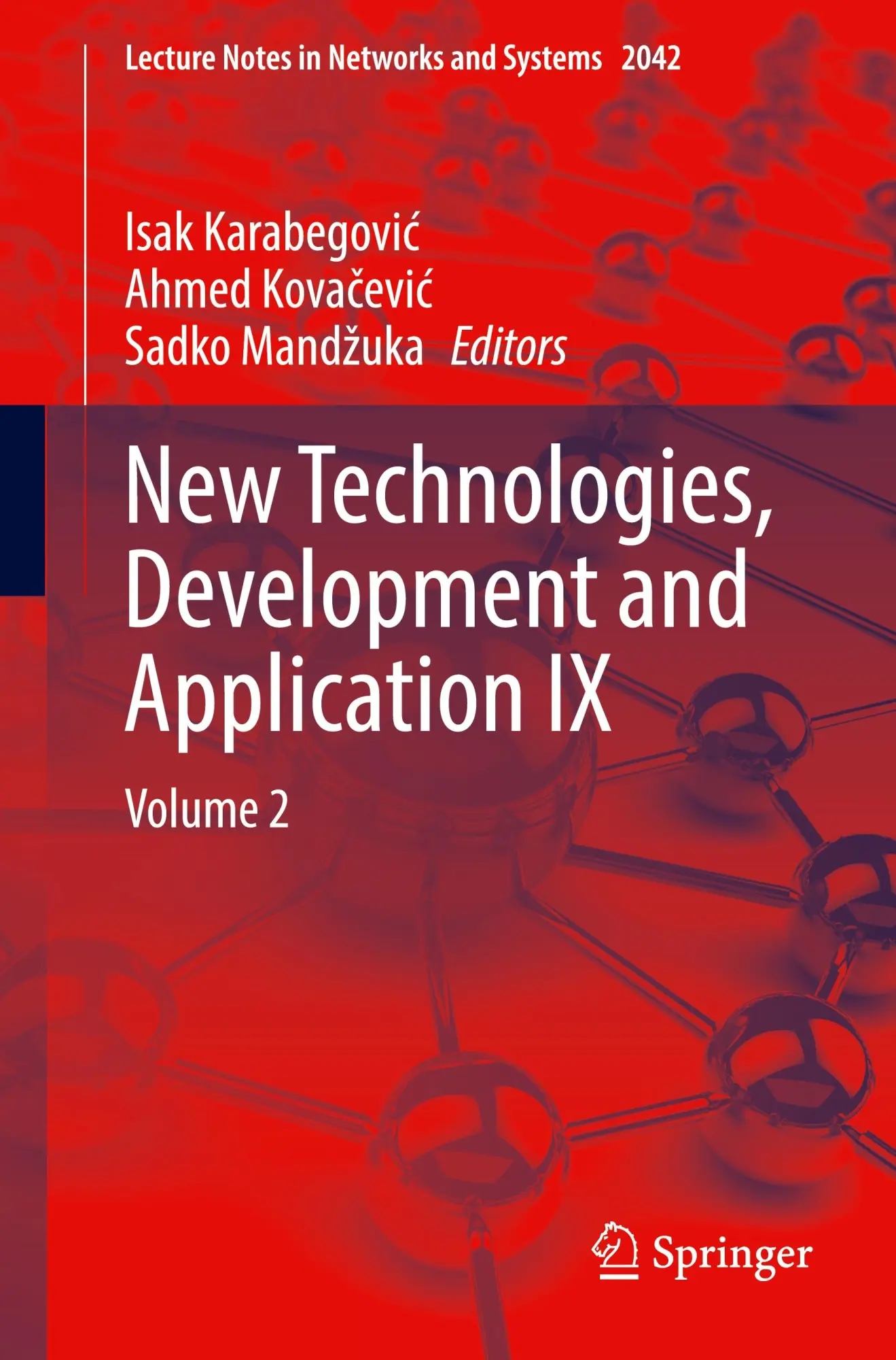 New Technologies, Development and Application IX