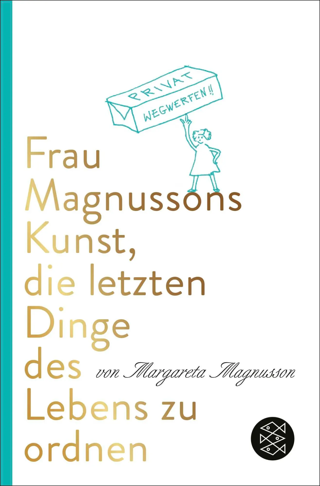 Cover: 9783596711093 | Frau Magnussons Kunst, die letzten Dinge des Lebens zu ordnen | Buch