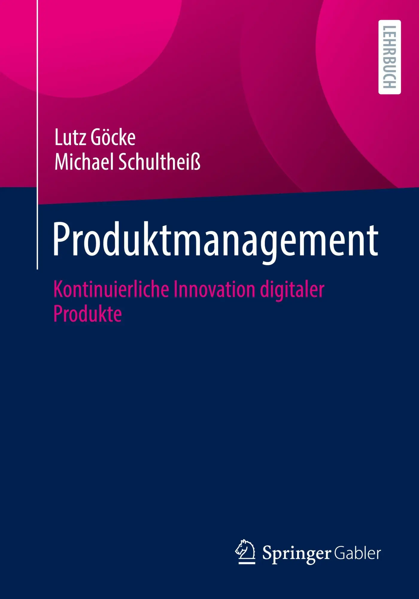 Cover: 9783658491093 | Produktmanagement | Kontinuierliche Innovation digitaler Produkte
