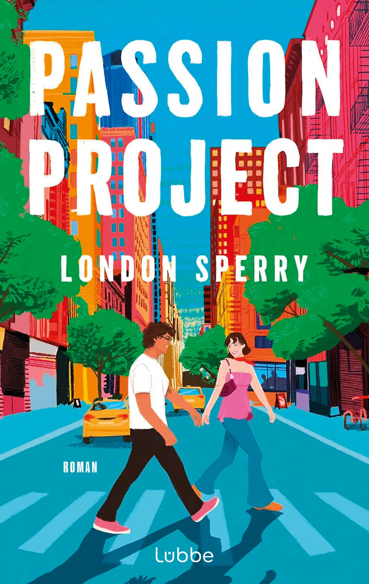 Cover: 9783757701093 | Passion Project | London Sperry | Taschenbuch | 400 S. | Deutsch