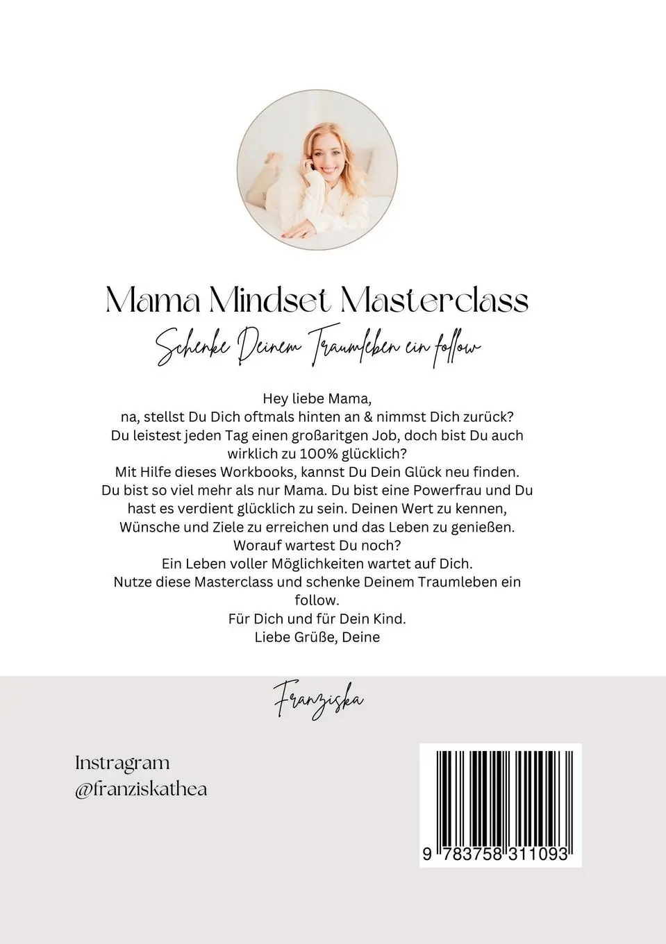 Rückseite: 9783758311093 | Mama Mindset Masterclass | Schenke Deinem Traumleben ein follow | Buch