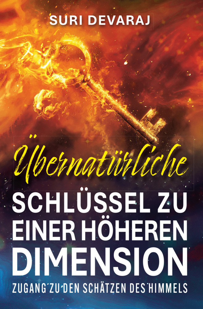 Cover: 9783910911093 | Übernatürliche Schlüssel für eine höhere Dimension | Suri Devaraj