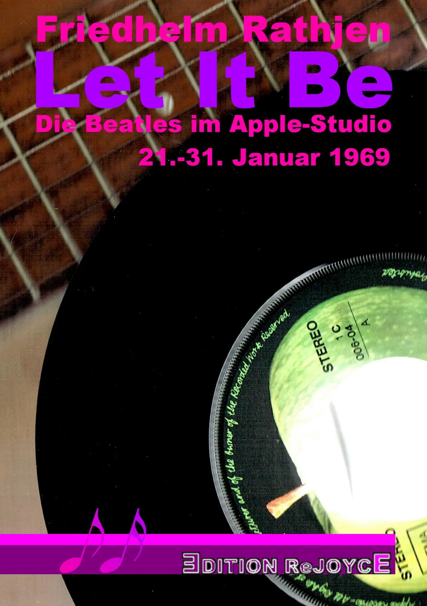 Cover: 9783947261093 | Let It Be | Die Beatles im Apple-Studio, 21.-31. Januar 1969 | Rathjen