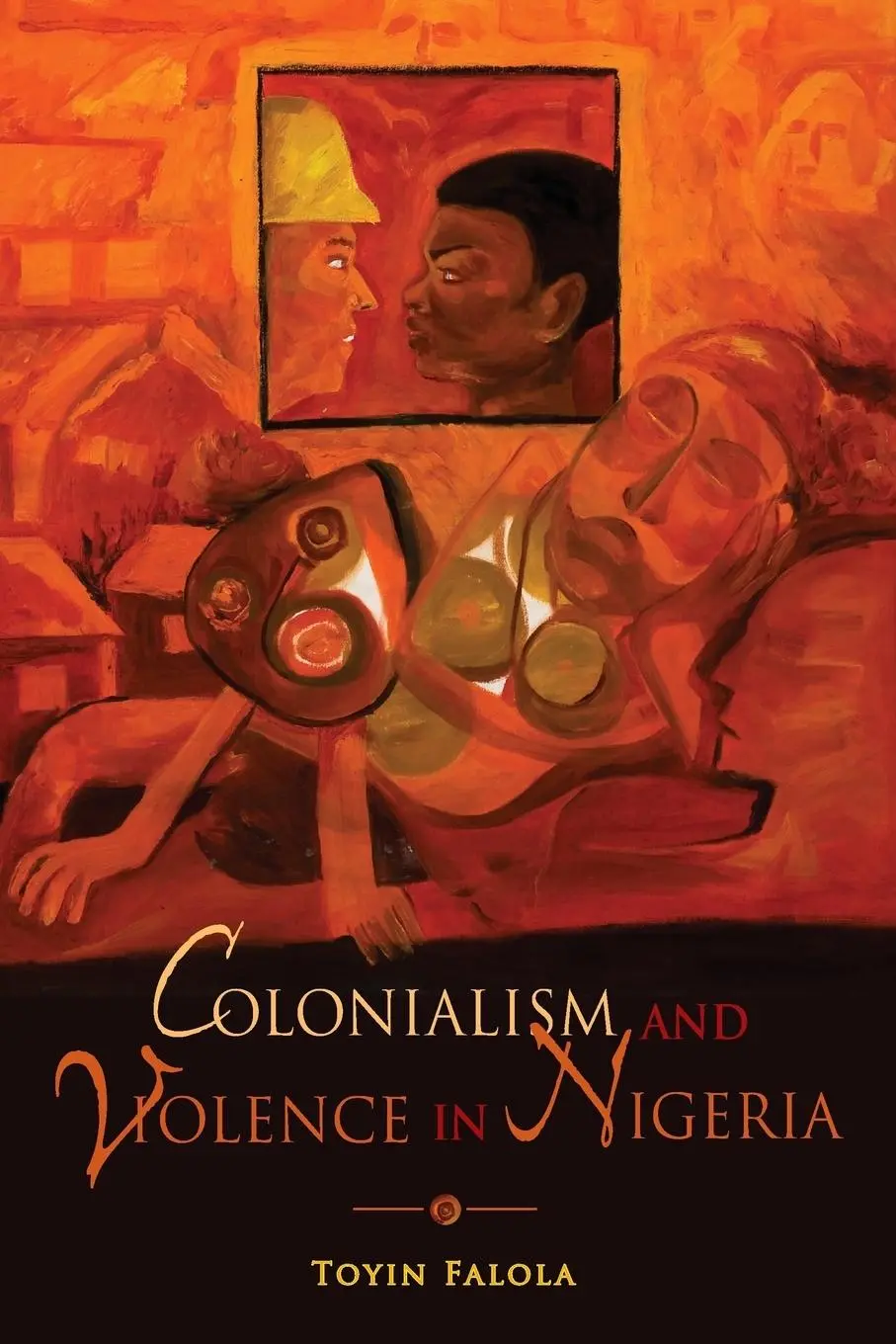 Cover: 9780253221193 | Colonialism and Violence in Nigeria | Toyin Falola | Taschenbuch