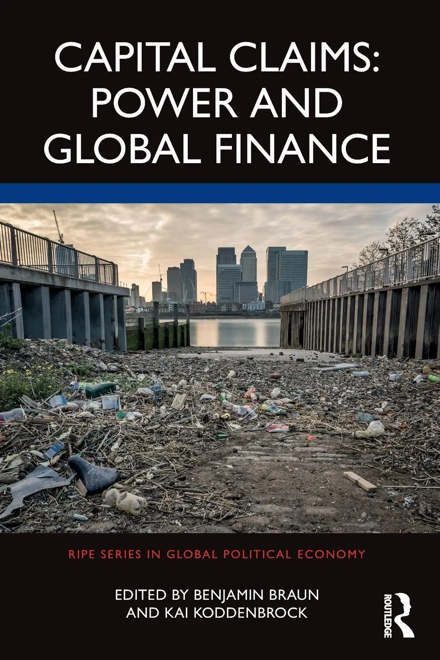 Cover: 9781032111193 | Capital Claims | Power and Global Finance | Benjamin Braun (u. a.)