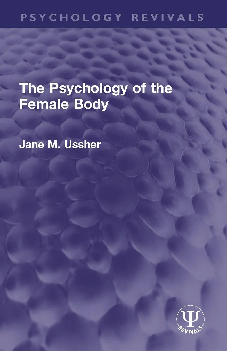 Cover: 9781032731193 | The Psychology of the Female Body | Jane M. Ussher | Taschenbuch