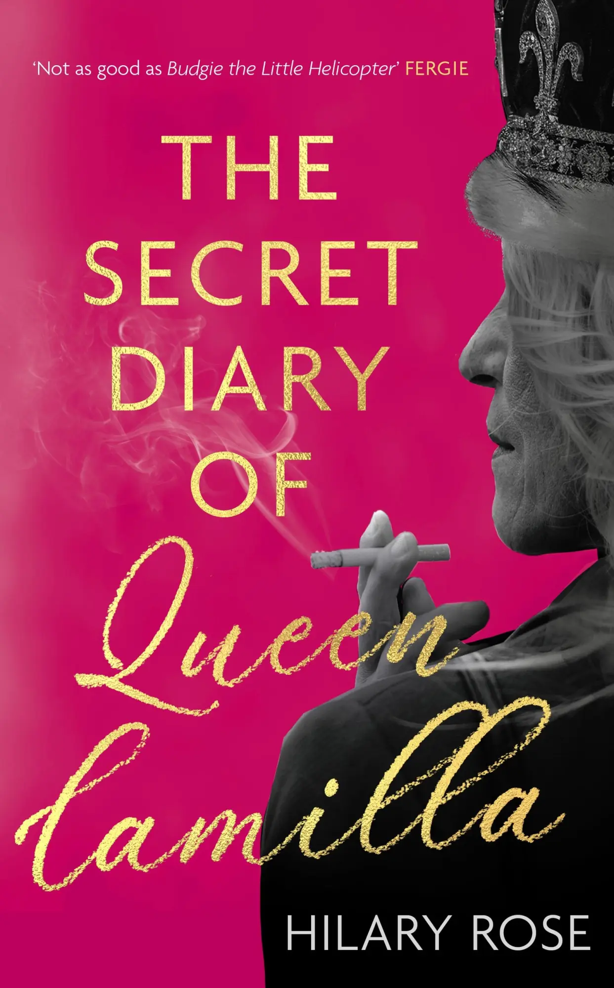 Cover: 9781408721193 | The Secret Diary of Queen Camilla | Hilary Rose | Taschenbuch | 2025