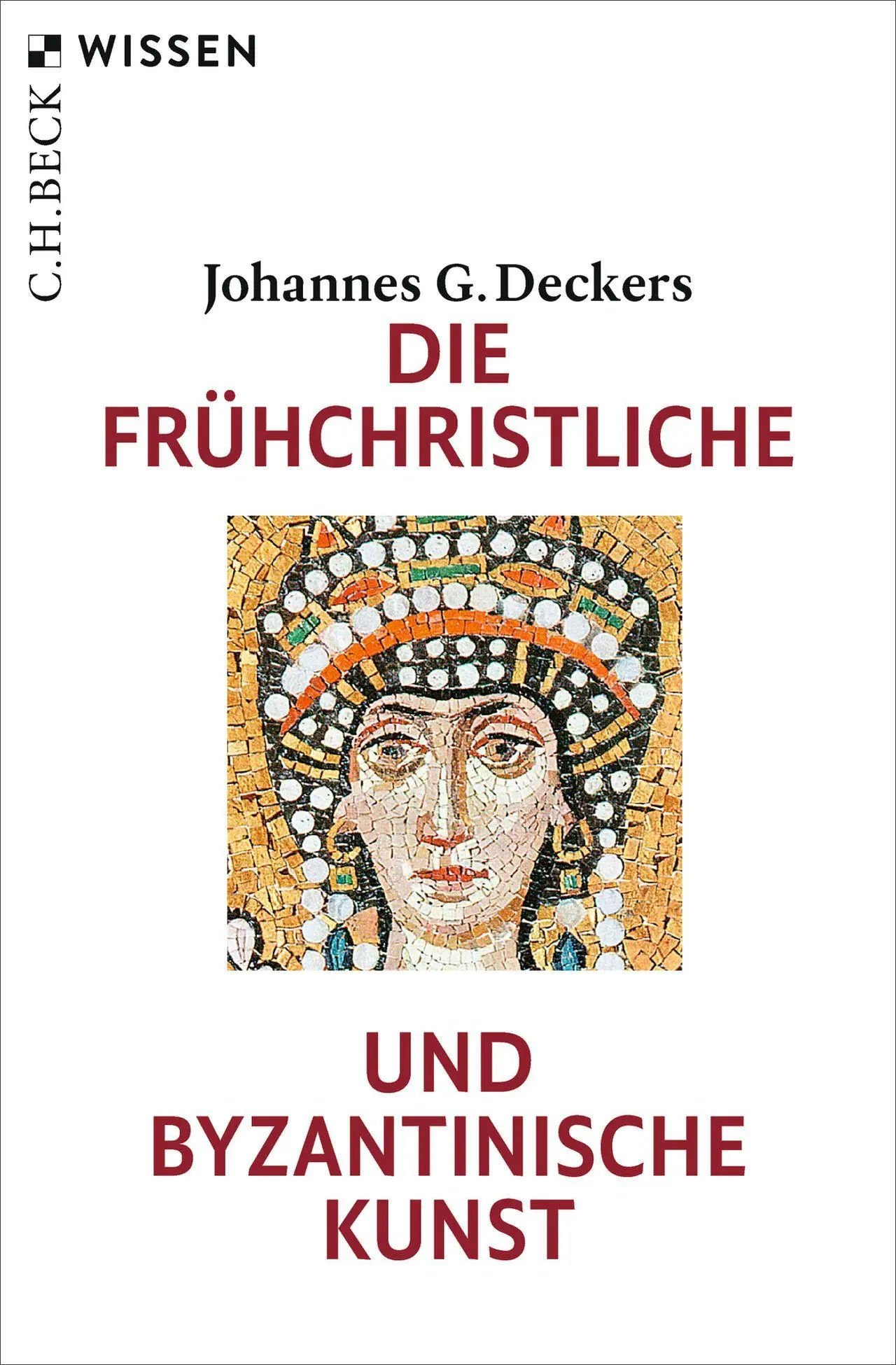 Die frühchristliche und byzantinische Kunst