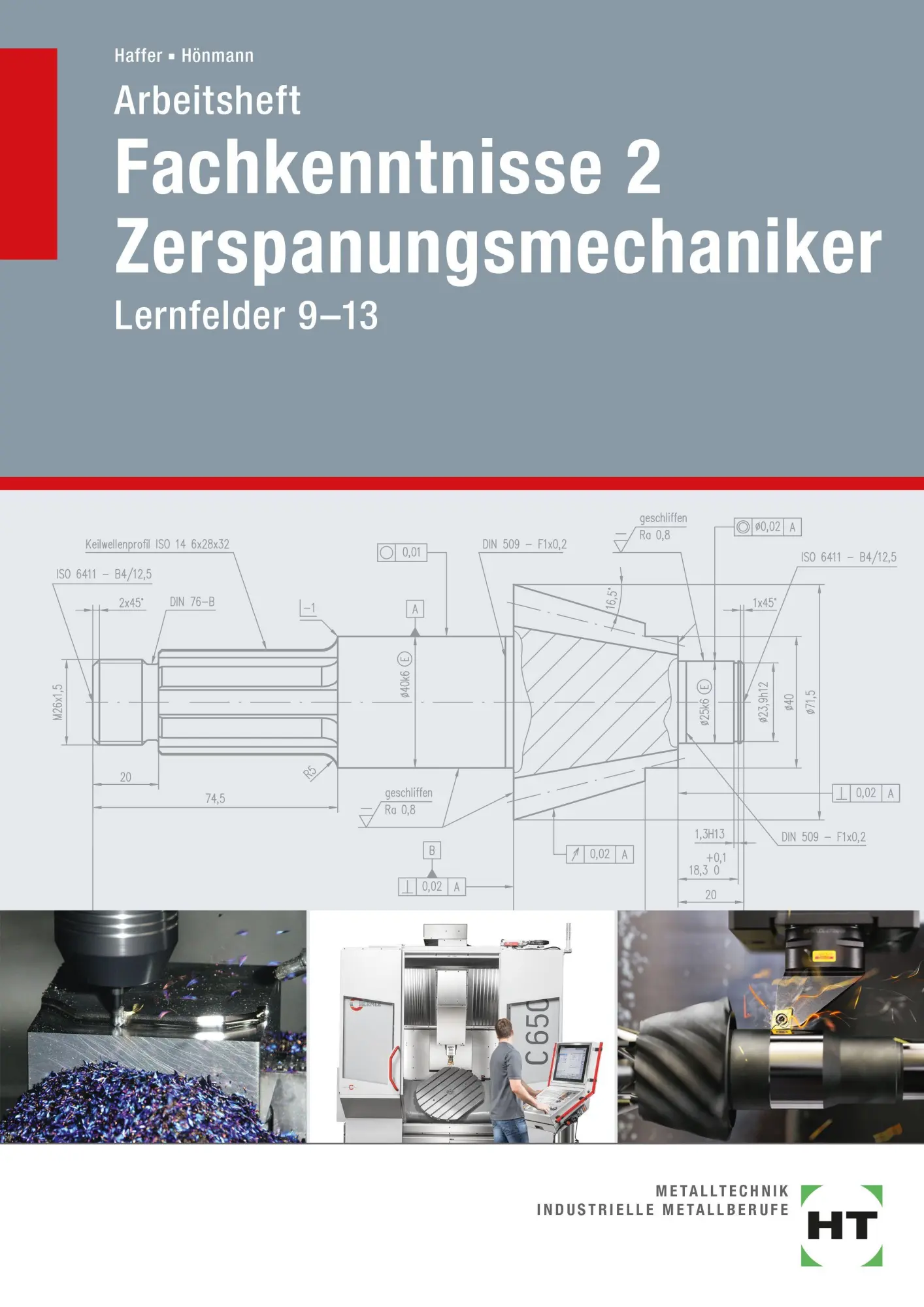 Cover: 9783582911193 | Arbeitsheft Fachkenntnisse 2 Zerspanungsmechaniker | Lernfelder 9 - 13