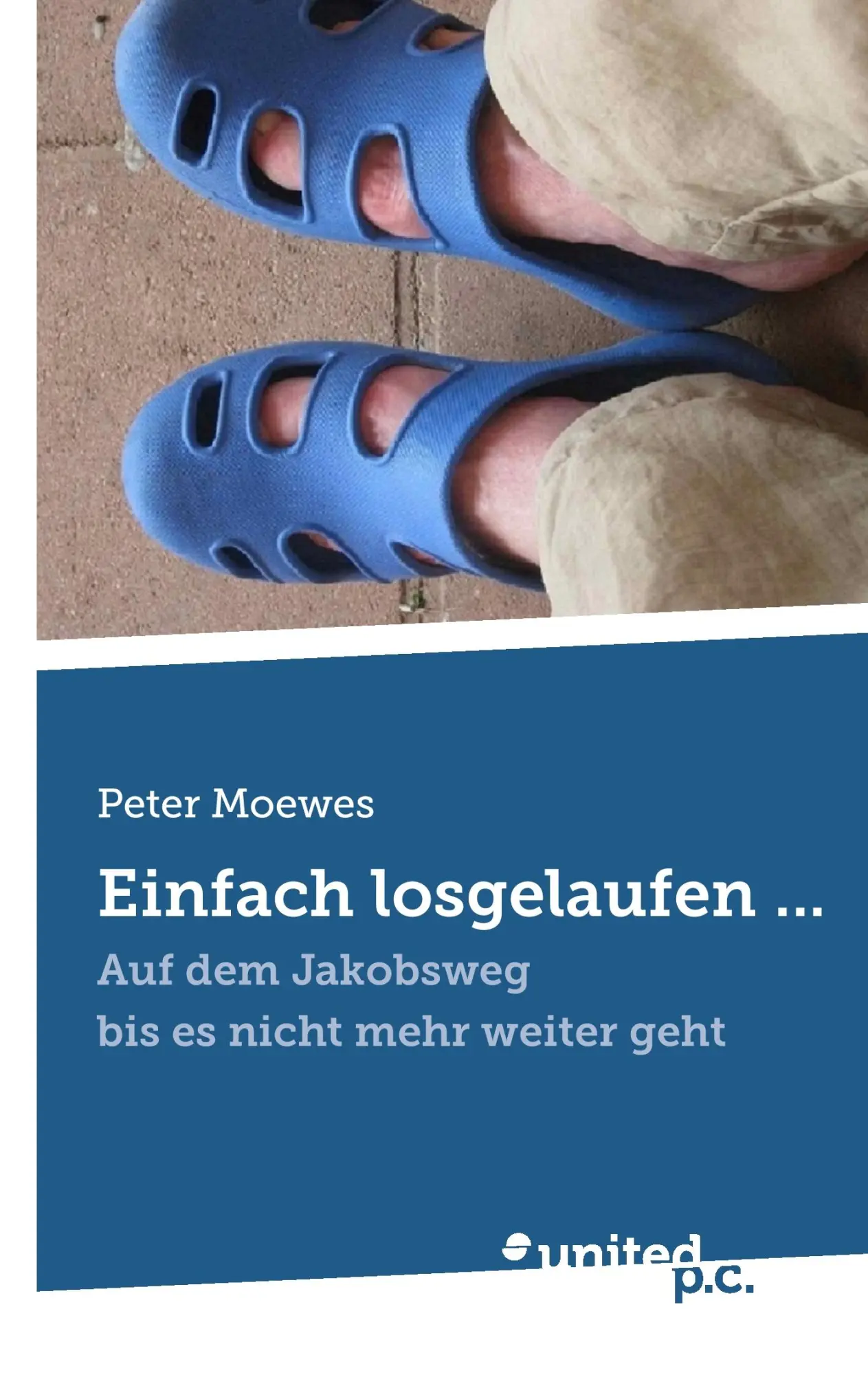 Cover: 9783710301193 | Einfach losgelaufen ... | Peter Moewes | Taschenbuch | 288 S. | 2013