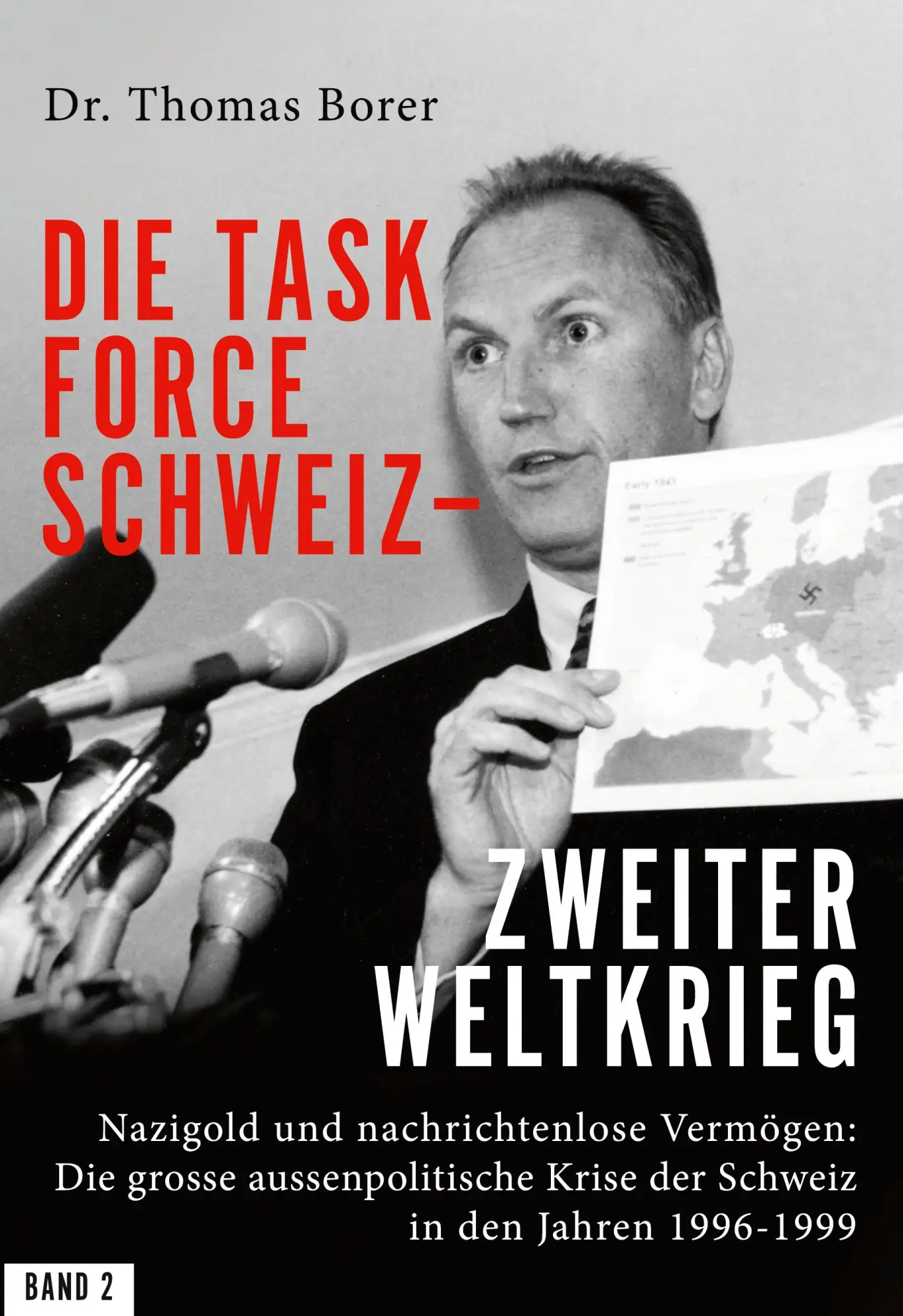 Cover: 9783769361193 | Die Task Force Schweiz - Zweiter Weltkrieg - Band 2 | Thomas Borer