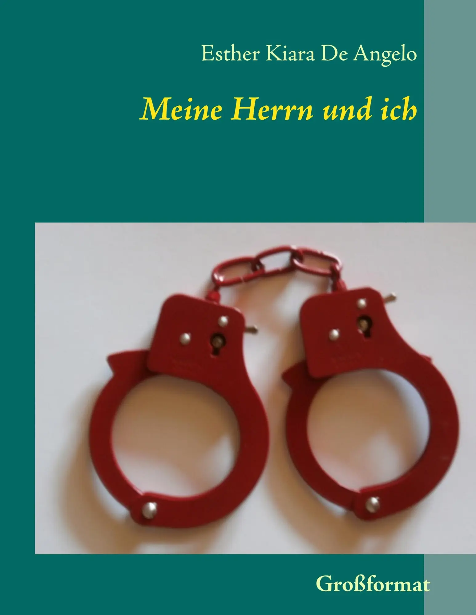 Cover: 9783837051193 | Meine Herrn und ich | Erzählung (Großformat) | Esther Kiara De Angelo