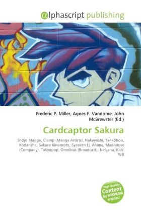Cardcaptor Sakura | Frederic P. Miller (u. a.) | Taschenbuch | Englisch | Alphascript Publishing | EAN 9786130621193 - Miller, Frederic P.