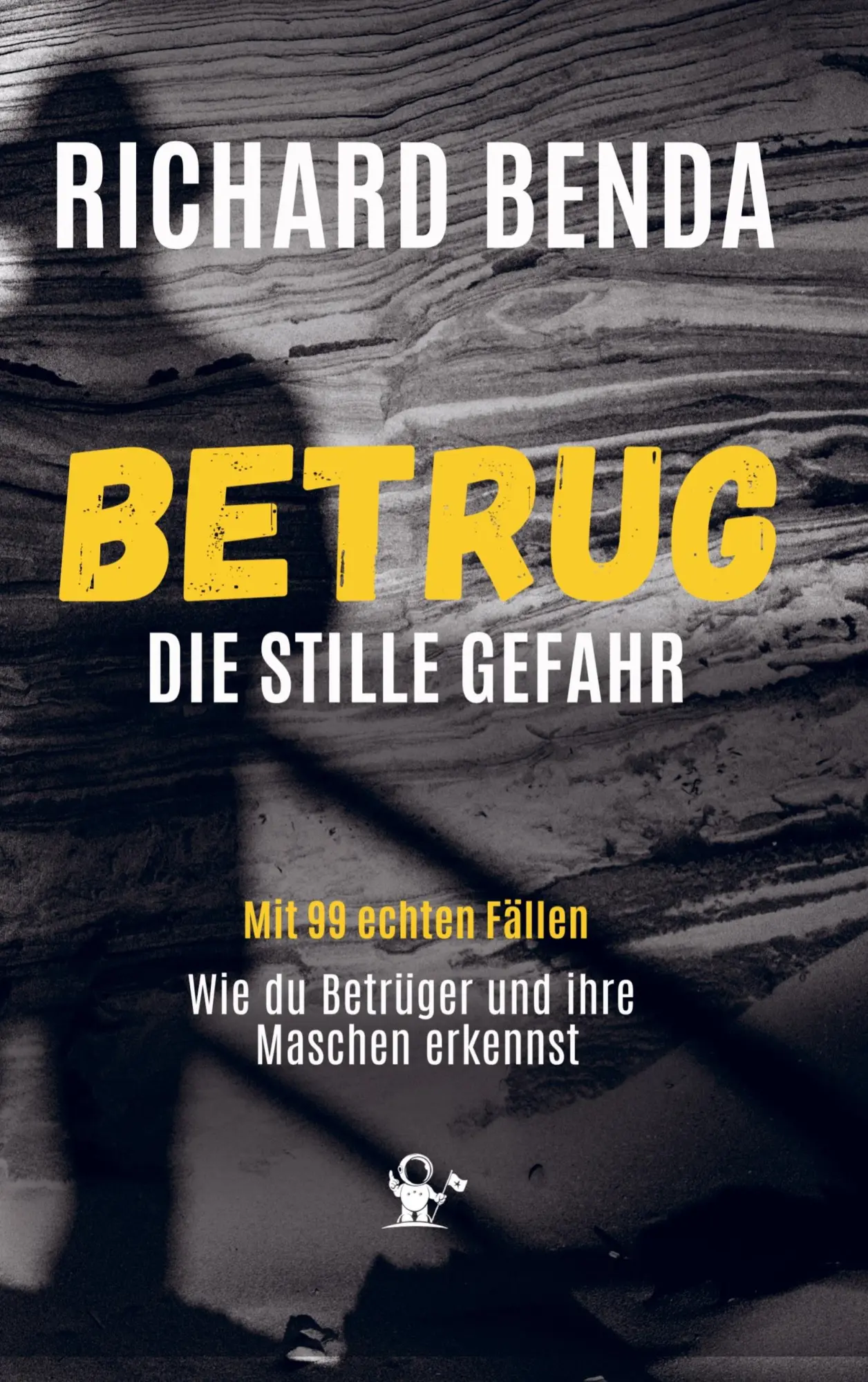 Cover: 9789403801193 | Betrug | Die stille Gefahr | Richard Benda | Taschenbuch | 236 S.