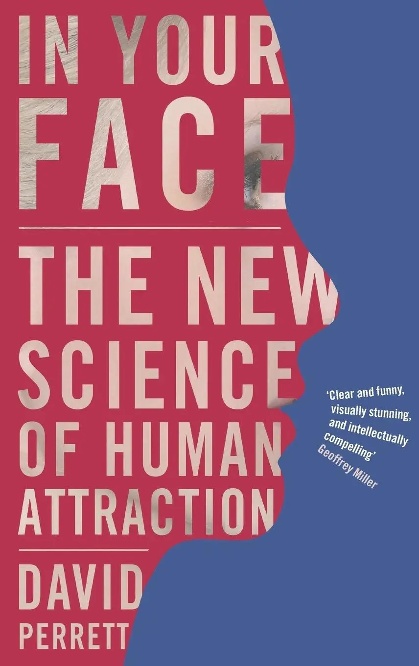 Cover: 9780230201293 | In Your Face | The new science of human attraction | D. Perrett | Buch