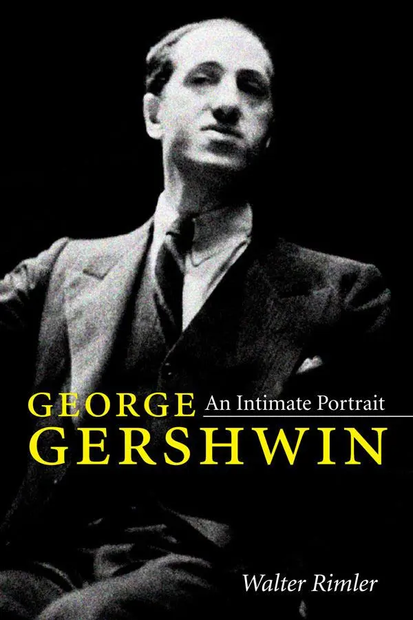 Cover: 9780252081293 | George Gershwin | An Intimate Portrait | Walter Rimler | Taschenbuch