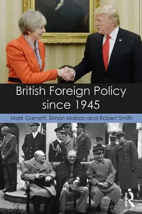 Cover: 9781138821293 | British Foreign Policy since 1945 | Mark Garnett (u. a.) | Taschenbuch