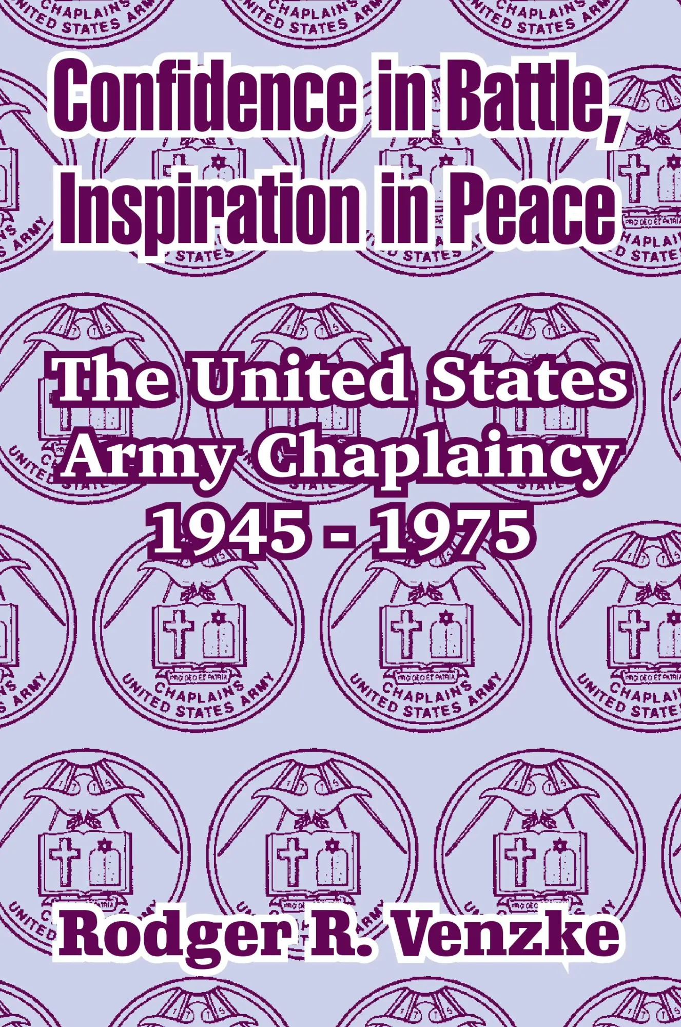 Cover: 9781410211293 | Confidence in Battle, Inspiration in Peace | Rodger R Venzke | Buch