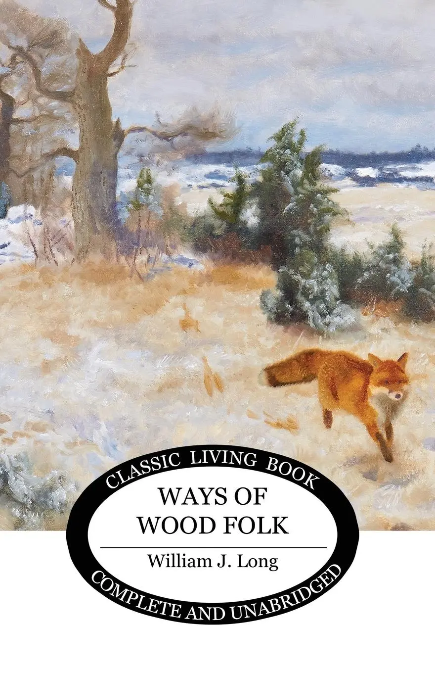Cover: 9781761531293 | Ways of Wood Folk | William J. Long | Taschenbuch | Englisch | 2024