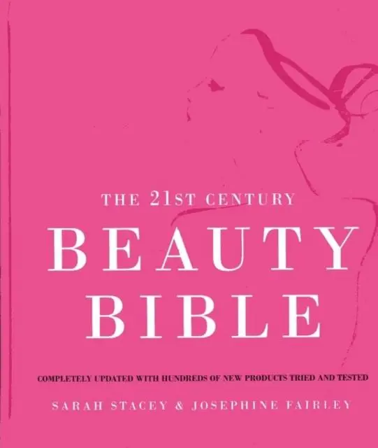 Cover: 9781845091293 | The 21st Century Beauty Bible | Josephine Fairley (u. a.) | Buch