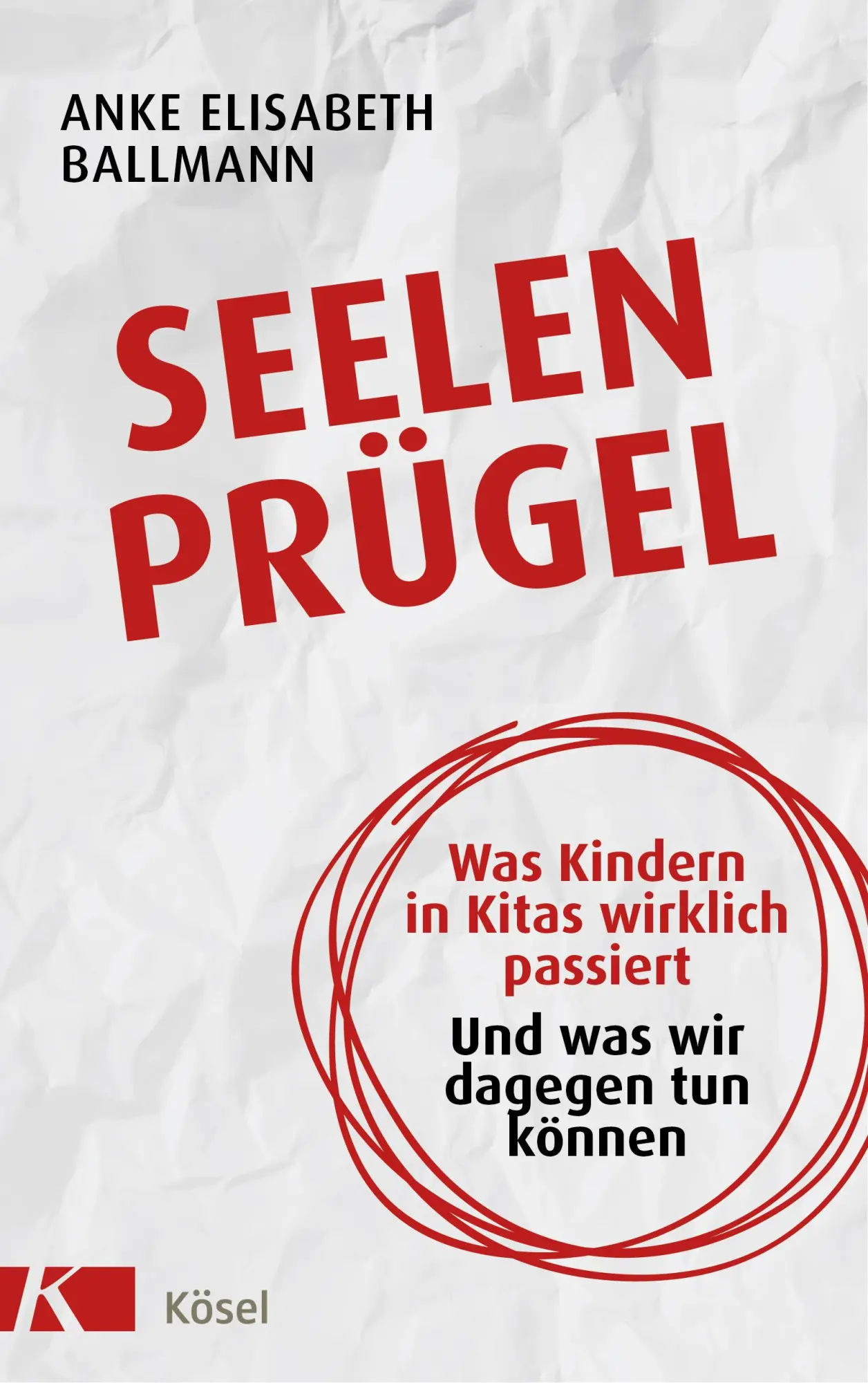 Cover: 9783466311293 | Seelenprügel | Anke Elisabeth Ballmann | Buch | 288 S. | Deutsch