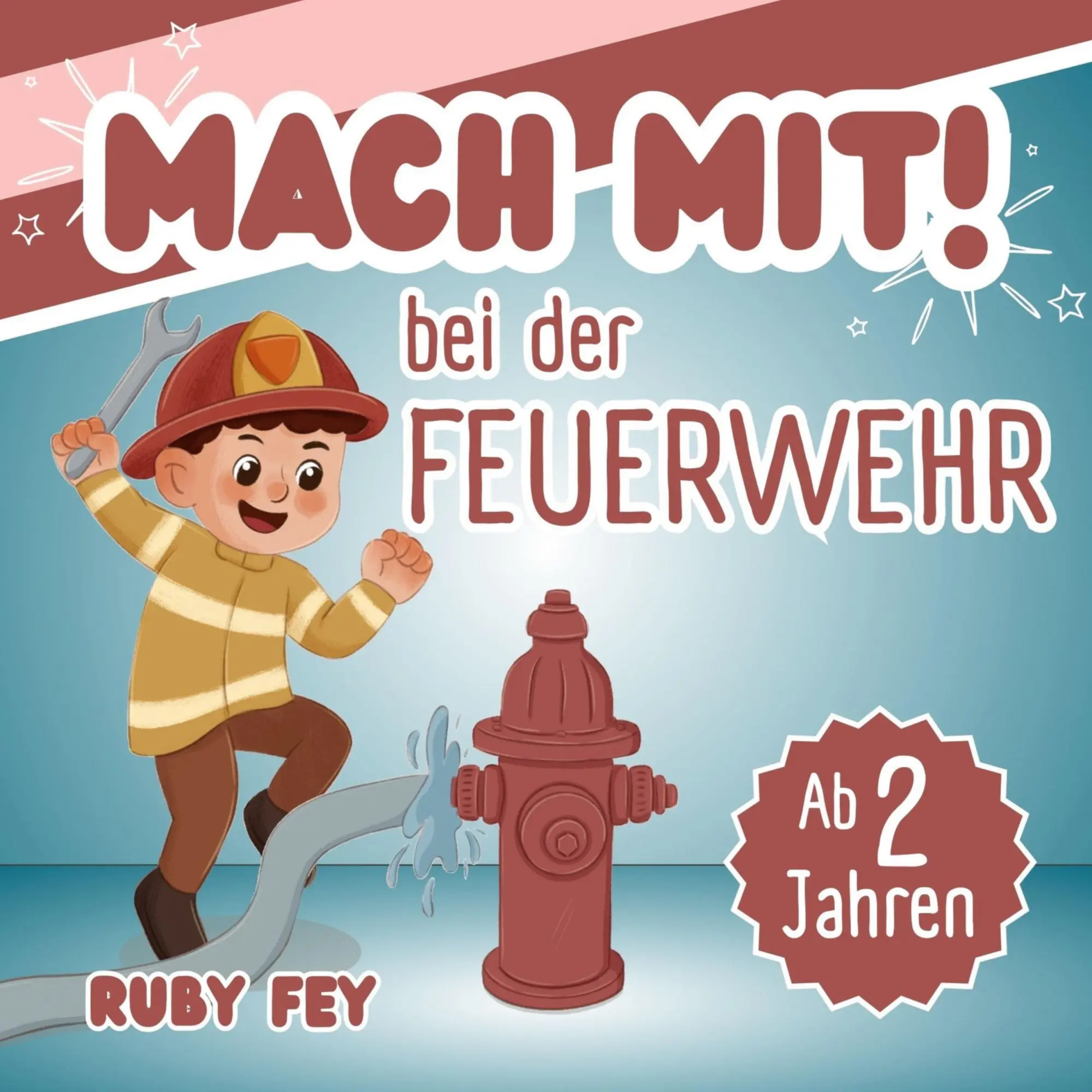 Cover: 9783691041293 | Mach mit! | Bei der Feuerwehr | Ruby Fey | Taschenbuch | 36 S. | 2025