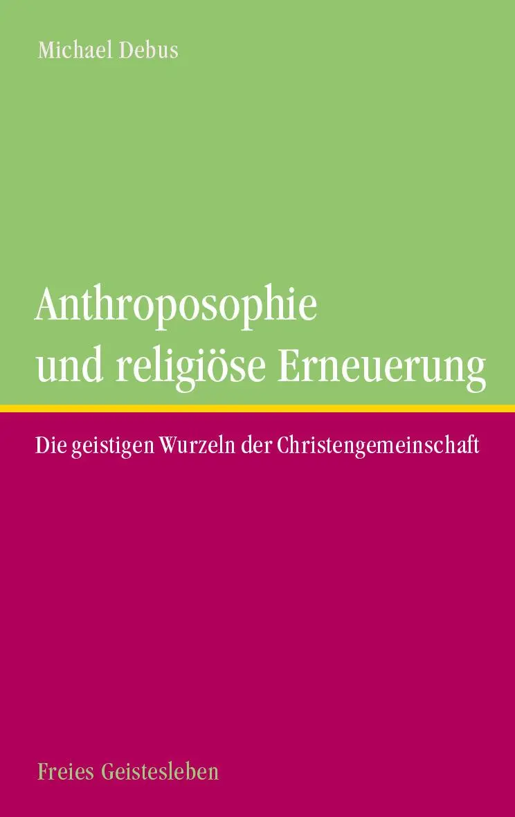 Cover: 9783772531293 | Anthroposophie und religöse Erneuerung | Michael Debus | Buch | 149 S.