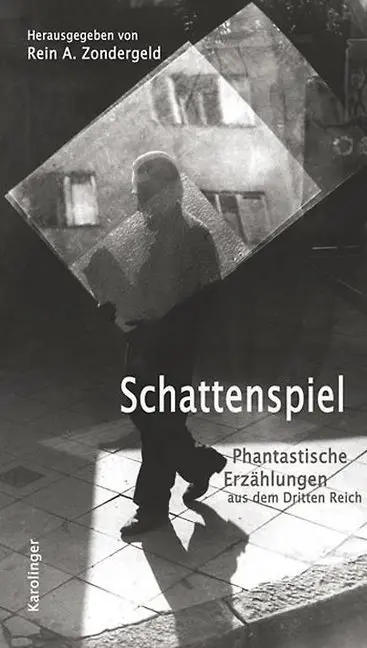 Cover: 9783854181293 | Schattenspiel | Phantastische Erzählungen aus dem Dritten Reich | Buch