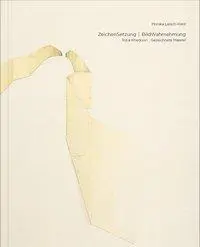 Cover: 9783903131293 | ZeichenSetzung I BildWahrnehmung. Toba Khedoori: Gezeichnete Malerei