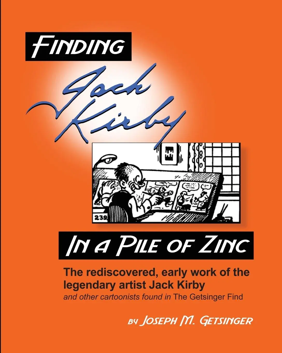 Cover: 9798888191293 | Finding Jack Kirby in a Pile of Zinc | Joseph Getsinger | Taschenbuch