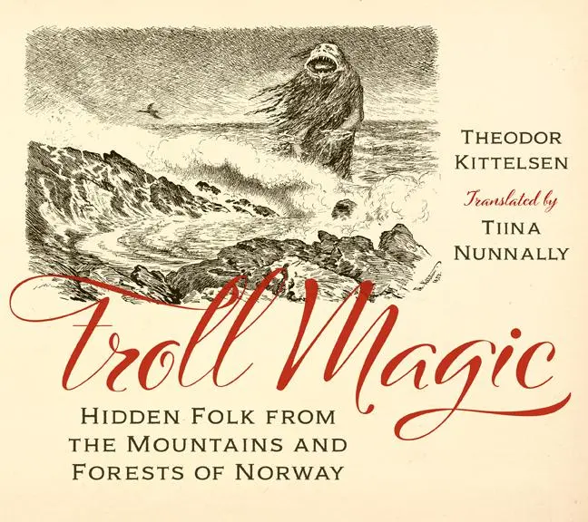 Cover: 9781517911393 | Troll Magic | Hidden Folk from the Mountains and Forests of Norway