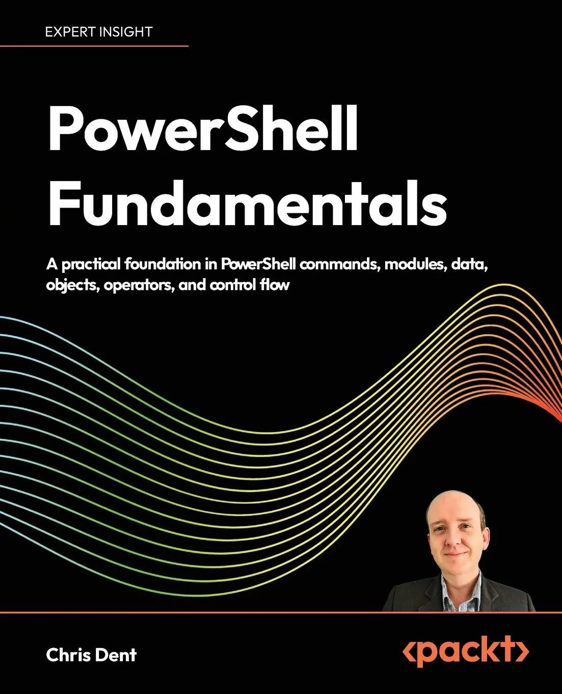 Cover: 9781808761393 | PowerShell Fundamentals | Chris Dent | Taschenbuch | Englisch | 2026