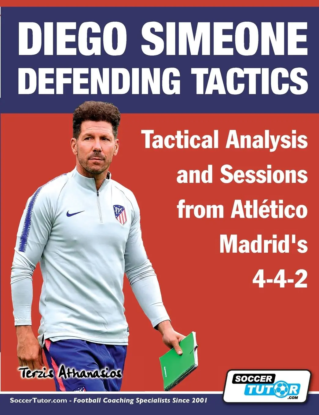 Cover: 9781910491393 | Diego Simeone Defending Tactics - Tactical Analysis and Sessions...
