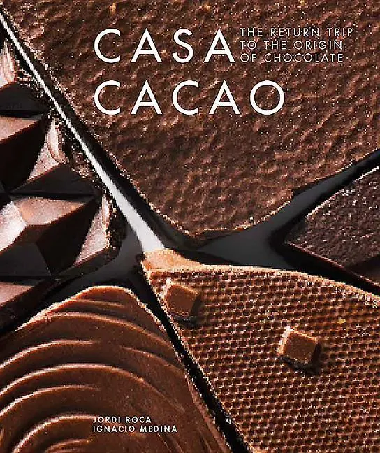 Cover: 9781911621393 | Casa Cacao | The Return Trip to the Origin of Chocolate | Roca (u. a.)