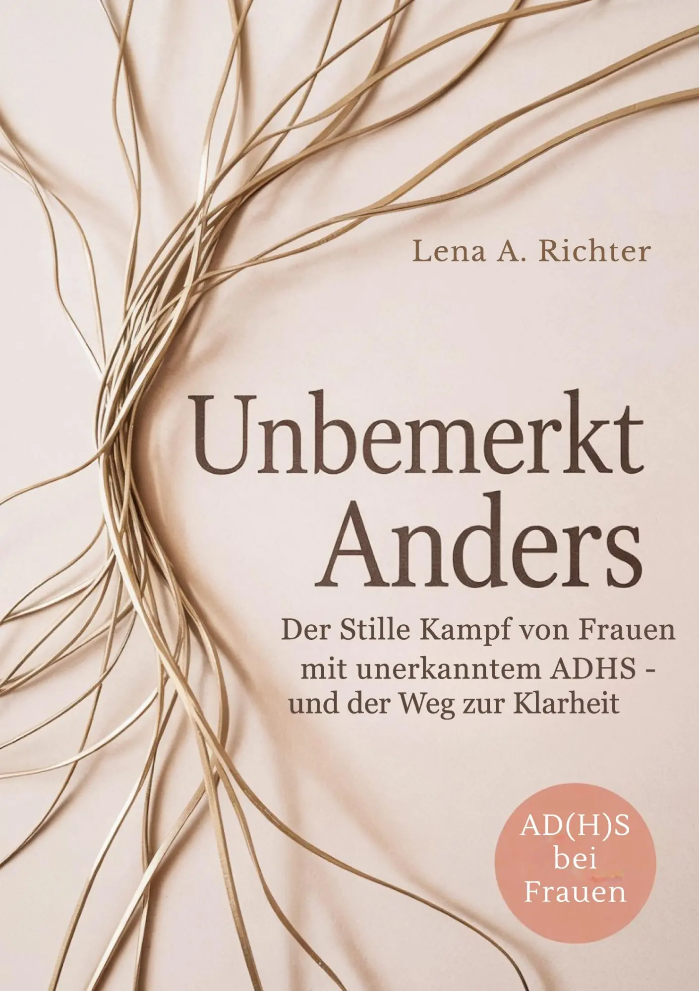 Cover: 9783819211393 | Unbemerkt Anders | Lena A. Richter | Taschenbuch | 148 S. | Deutsch
