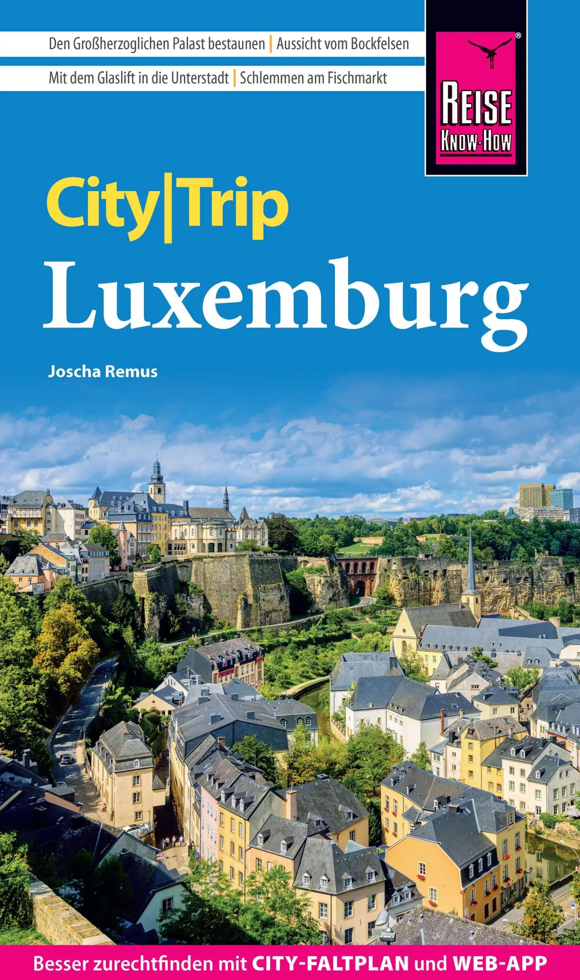 Cover: 9783831781393 | Reise Know-How CityTrip Luxemburg | Joscha Remus | Taschenbuch | 2026