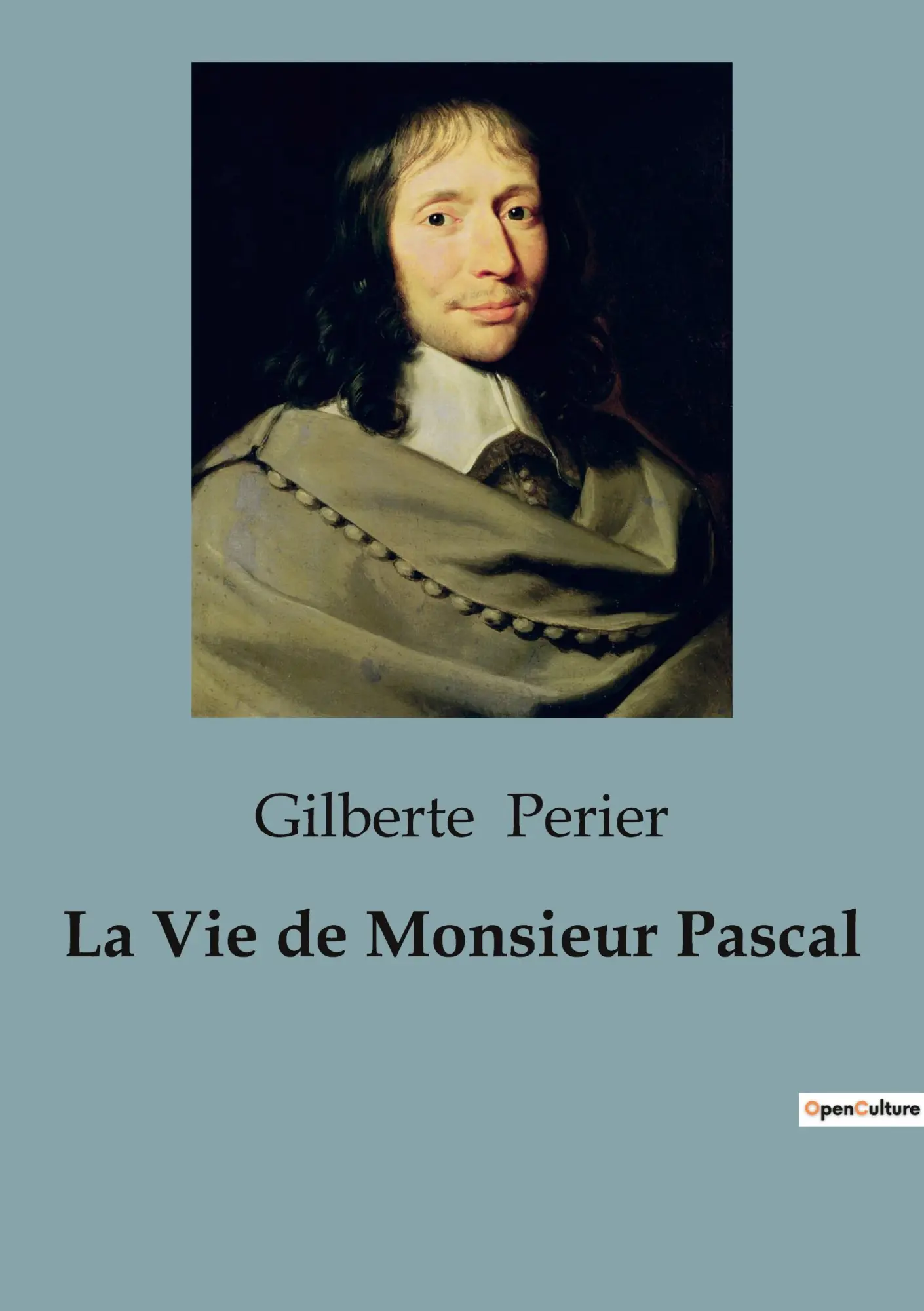 Cover: 9791041921393 | La Vie de Monsieur Pascal | Gilberte Perier | Taschenbuch | 2023