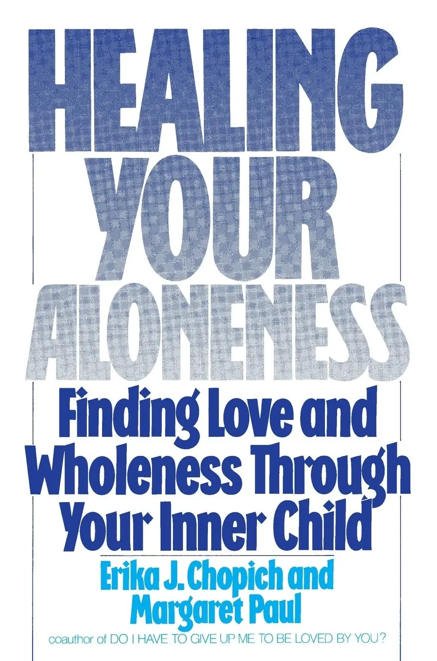Cover: 9780062501493 | Healing Your Aloneness | Margaret Paul | Taschenbuch | Englisch | 1990