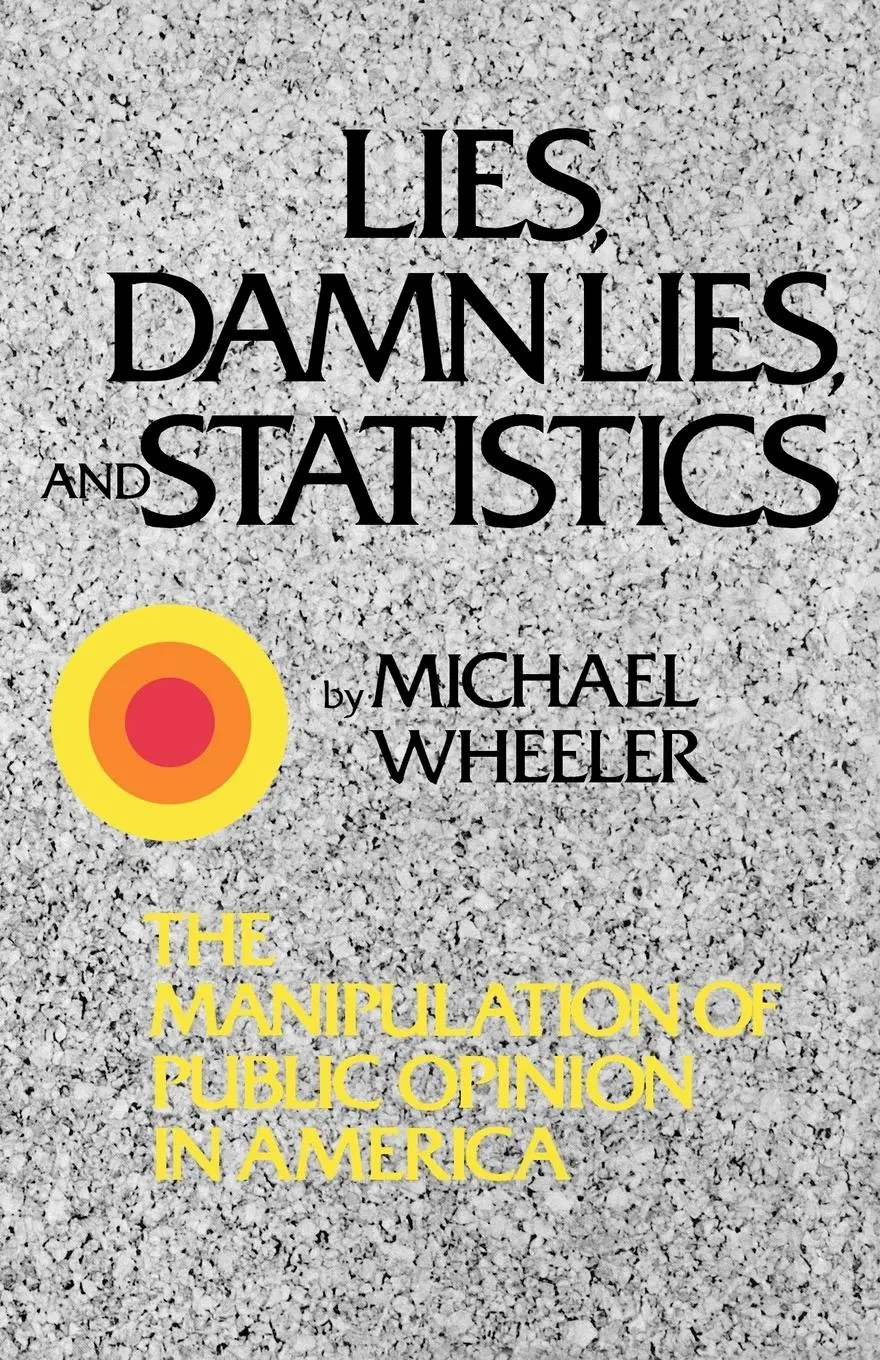 Cover: 9780393331493 | Lies, Damn Lies, and Statistics | Michael Wheeler | Taschenbuch | 1976