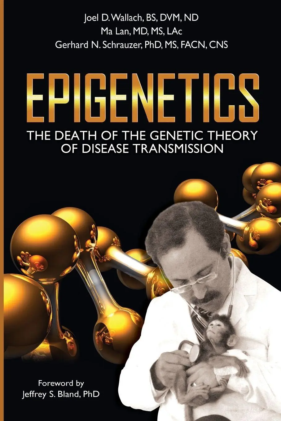 Cover: 9781590791493 | Epigenetics | The Death of the Genetic Theory of Disease Transmission