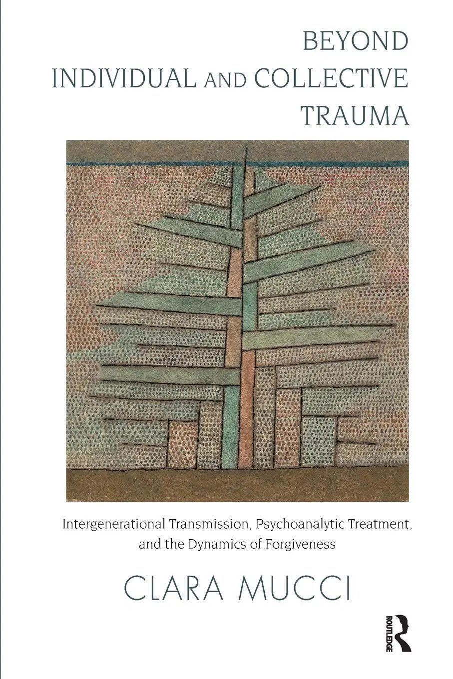 Cover: 9781780491493 | Beyond Individual and Collective Trauma | Clara Mucci | Taschenbuch