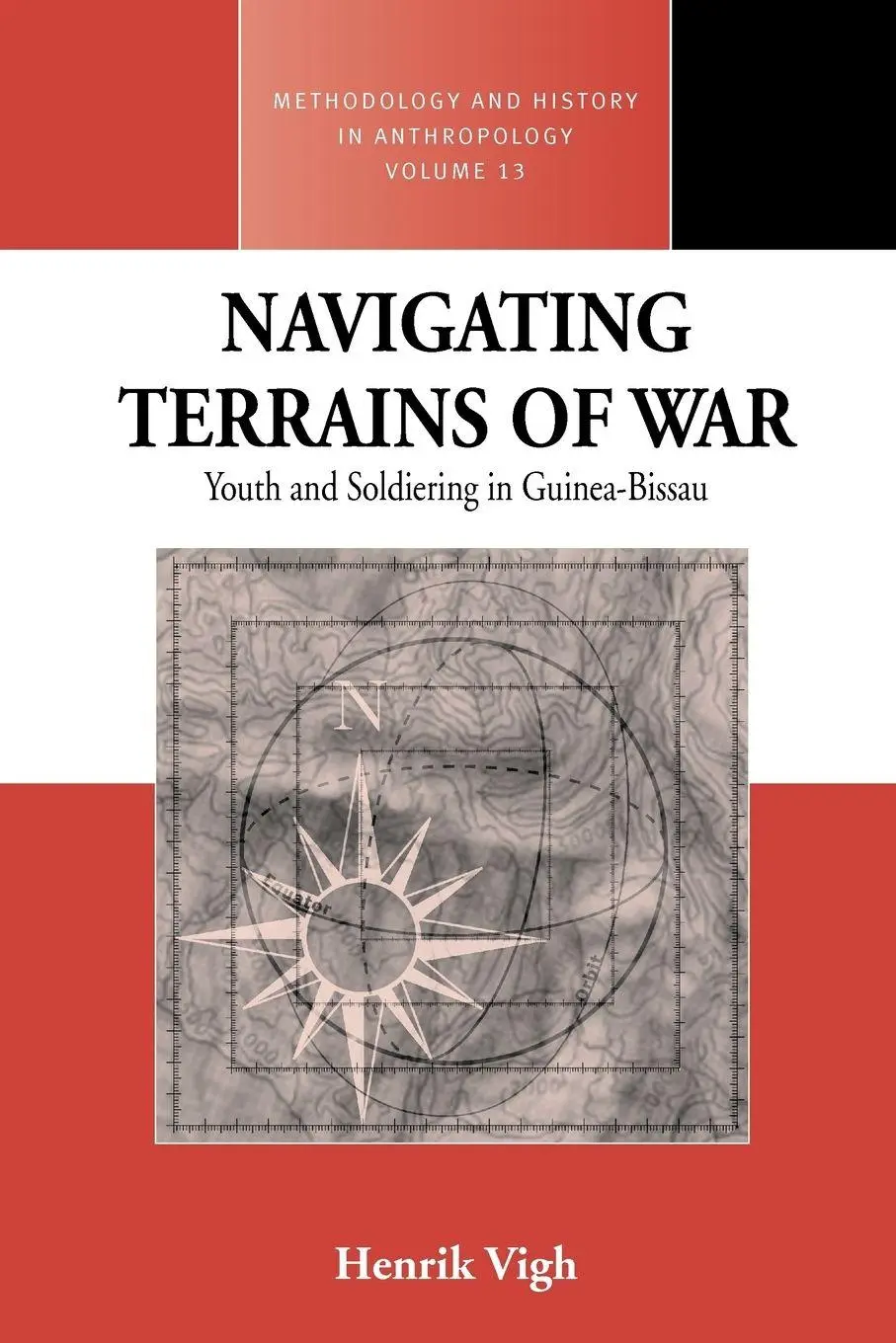Cover: 9781845451493 | Navigating Terrains of War | Youth and Soldiering in Guinea-Bissau