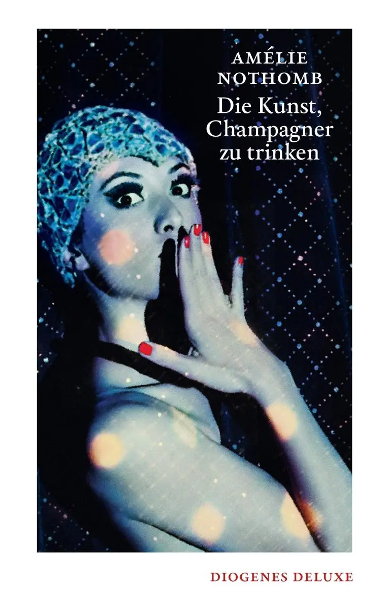 Cover: 9783257261493 | Die Kunst, Champagner zu trinken | Amélie Nothomb | Buch | 160 S.