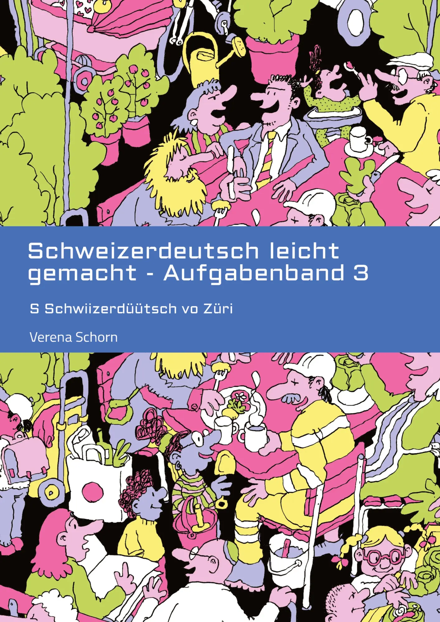 Cover: 9783384431493 | Schweizerdeutsch leicht gemacht - Aufgabenband 3 | Verena Schorn