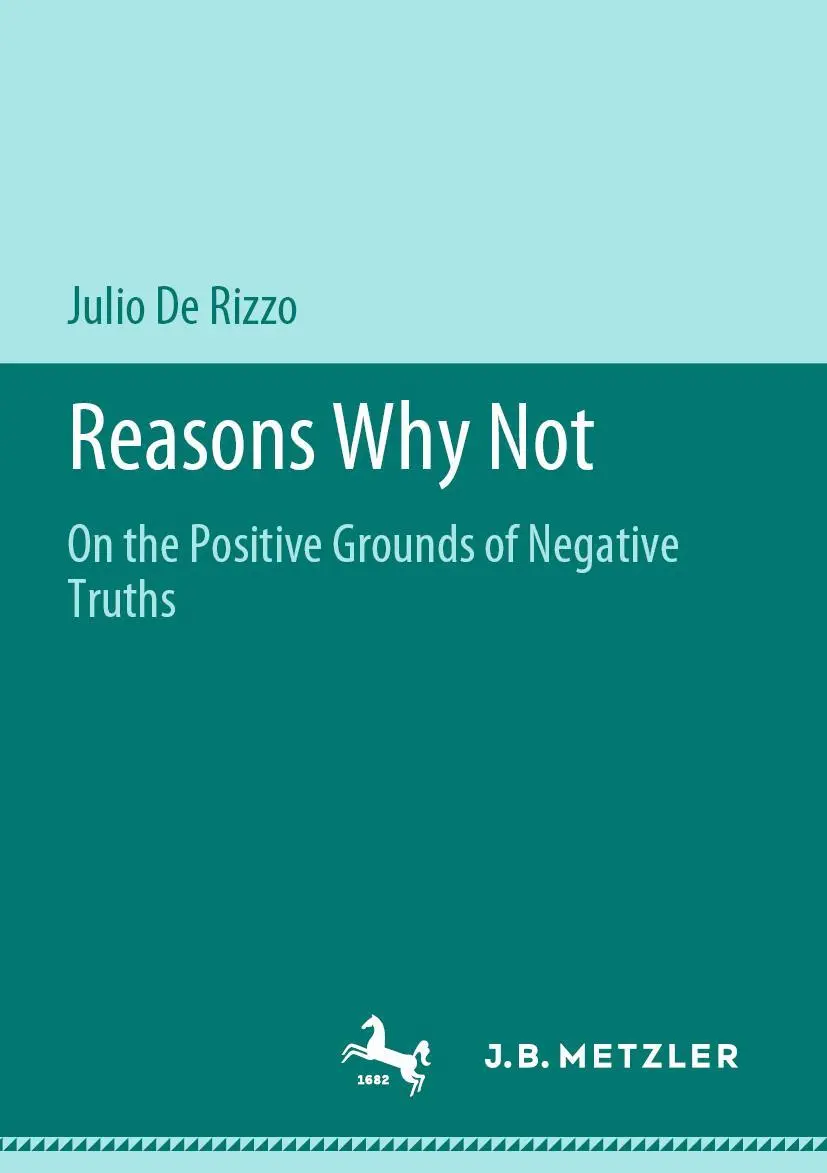 Cover: 9783476051493 | Reasons Why Not | On the Positive Grounds of Negative Truths | Rizzo