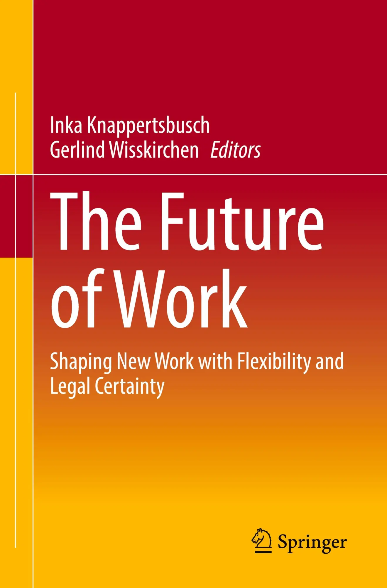Cover: 9783658451493 | The Future of Work | Gerlind Wisskirchen (u. a.) | Taschenbuch | ix