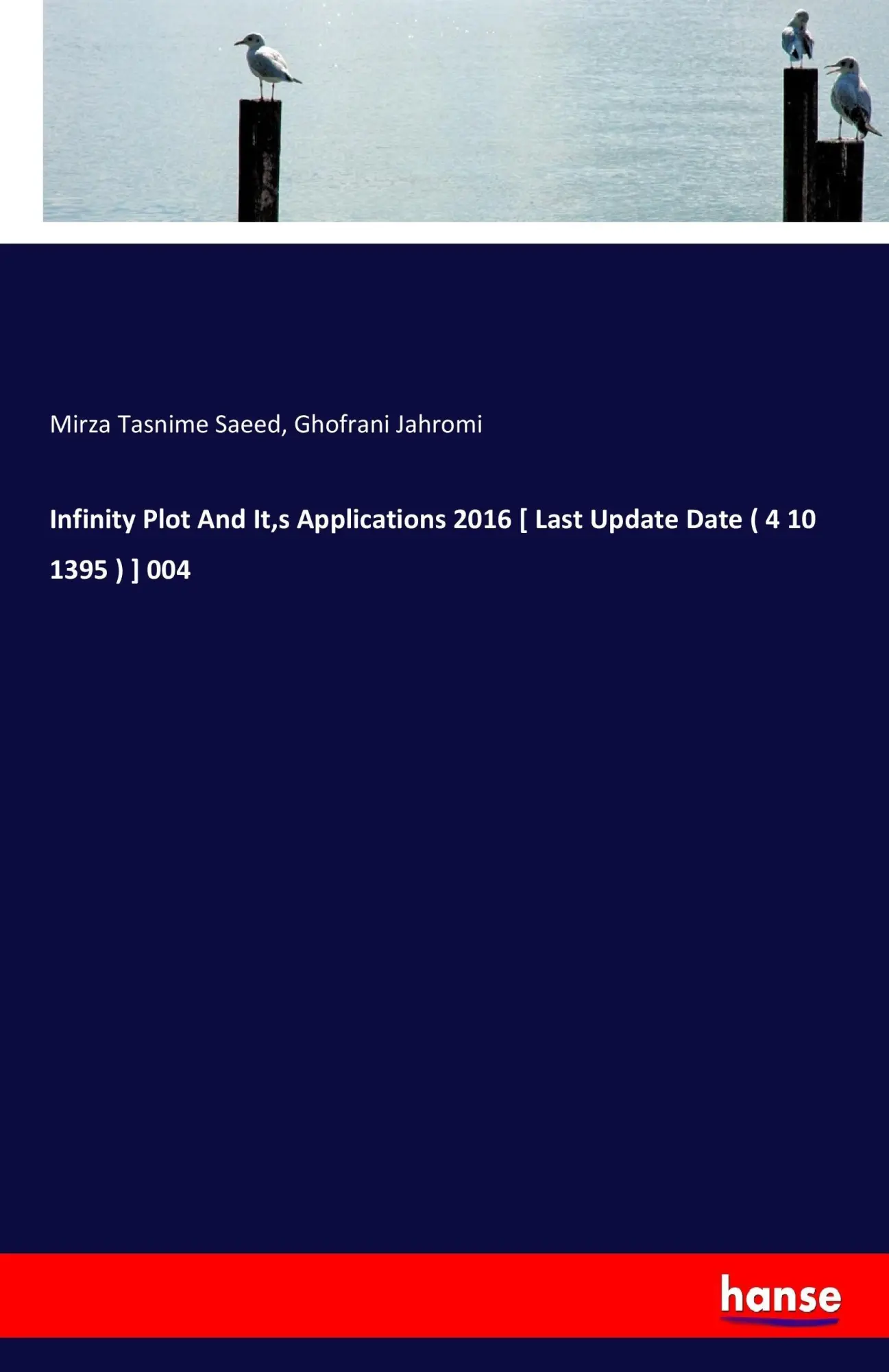 Cover: 9783744651493 | Infinity Plot And It,s Applications 2016 [ Last Update Date ( 4 10...