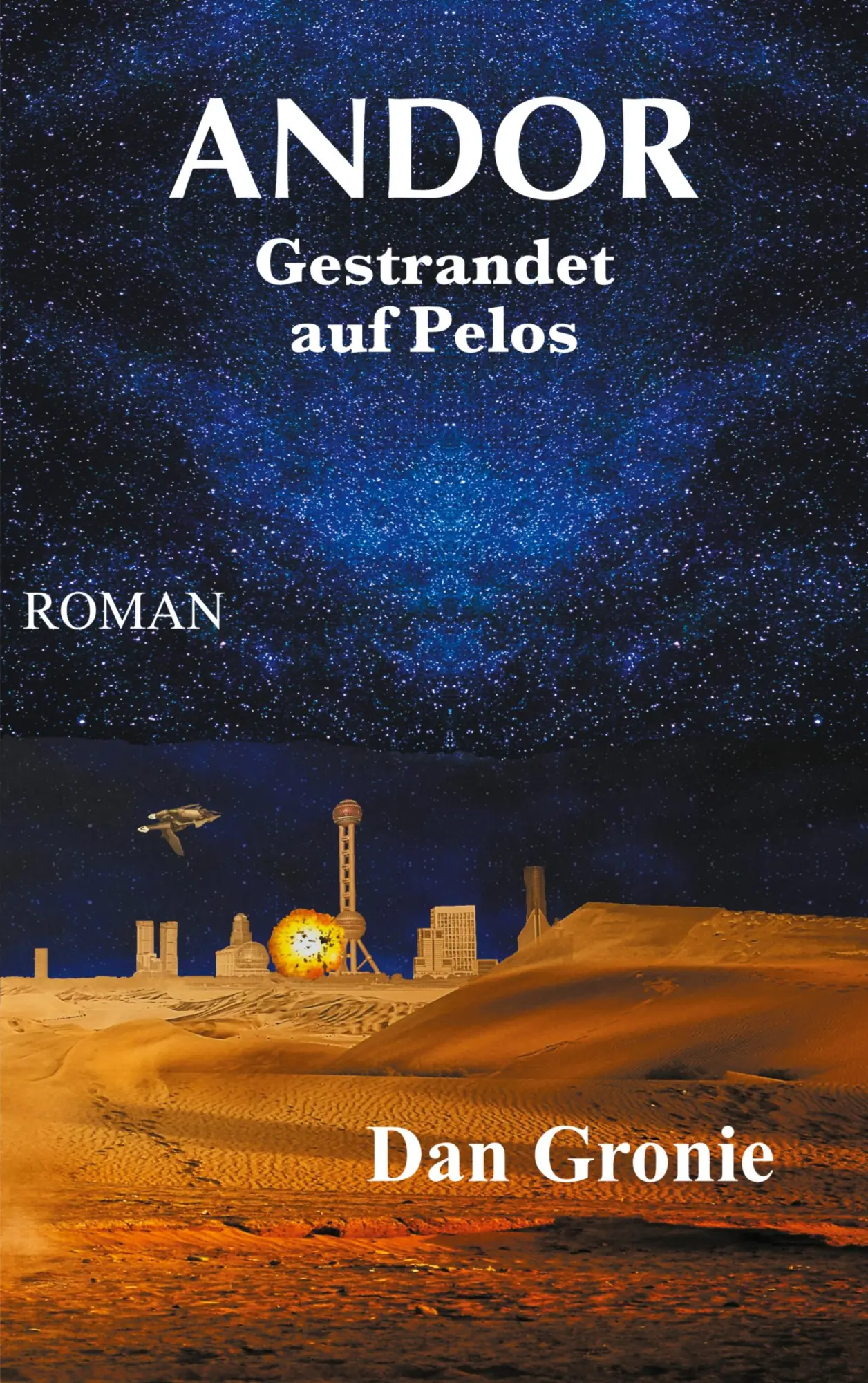 Cover: 9783752641493 | Andor - Gestrandet auf Pelos | Dan Gronie | Taschenbuch | 276 S.