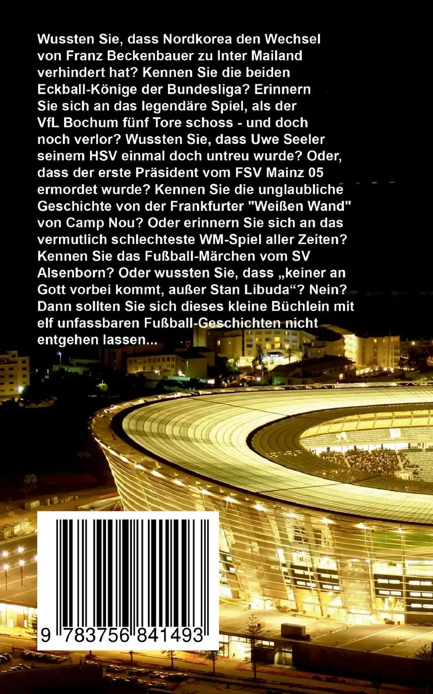 Rückseite: 9783756841493 | Elf unfassbare Fußball-Geschichten - Teil 3 | Rüdiger Fröhlich (u. a.)
